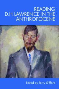 Book Cover for Reading D. H. Lawrence in the Anthropocene by Terry Gifford