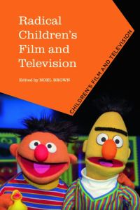 Book Cover for Radical Children's Film and Television by Noel Brown