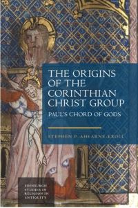 Book Cover for The Origins of the Corinthian Christ Group by Stephen P AhearneKroll