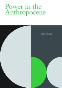 Book Cover for Power in the Anthropocene by Lars Tønder