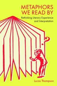 Book Cover for Metaphors We Read By by Lucas Thompson