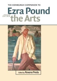Book Cover for The Edinburgh Companion to Ezra Pound and the Arts by Roxana Preda