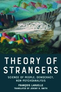 Book Cover for Theory of Strangers by François Laruelle