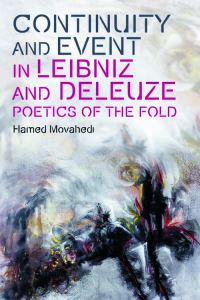 Book Cover for Continuity and Event in Leibniz and Deleuze by Dr Hamed Movahedi