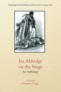 Book Cover for Ira Aldridge on the Stage by Gregory Vargo
