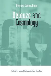 Book Cover for Deleuze and Cosmology by Janae Sholtz, Alain Beaulieu