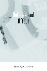 Book Cover for Deleuze and Affect by Donald J S Cross
