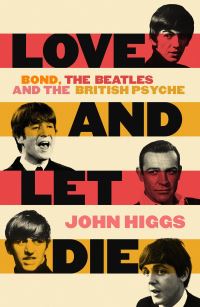 Book Cover for Love and Let Die by John Higgs