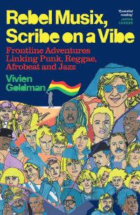 Book Cover for Rebel Musics by Vivien Goldman