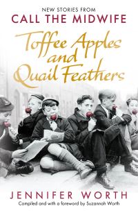 Book Cover for Toffee Apples and Quail Feathers by Jennifer Worth
