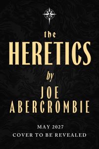 Book Cover for The Heretics by Joe Abercrombie