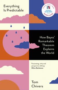 Book Cover for Everything Is Predictable by Tom Chivers