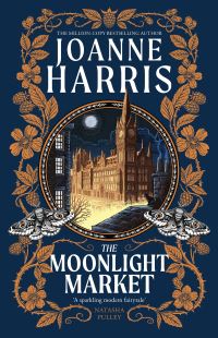 Book Cover for The Moonlight Market by Joanne Harris