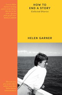 Book Cover for How to End a Story by Helen Garner