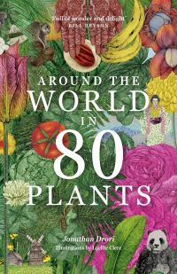 Book Cover for Around the World in 80 Plants by Jonathan Drori