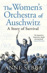 Book Cover for The Women's Orchestra of Auschwitz by Anne Sebba