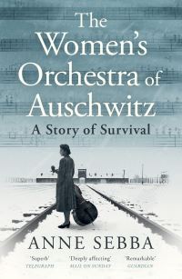 Book Cover for The Women's Orchestra of Auschwitz by Anne Sebba