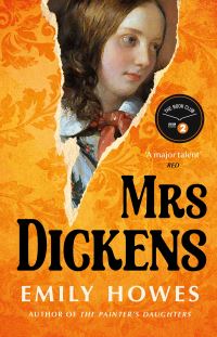 Book Cover for Mrs. Dickens by Emily Howes