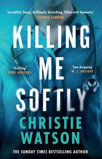 Book Cover for Killing Me Softly by Christie Watson
