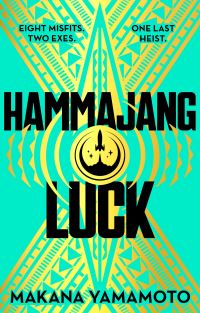 Book Cover for Hammajang Luck by Makana Yamamoto
