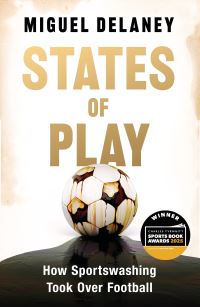 Book Cover for States of Play by Miguel Delaney