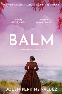 Book Cover for Balm by Dolen PerkinsValdez