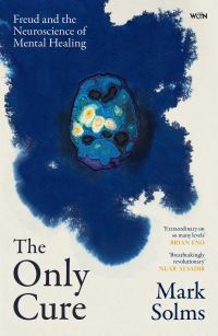 Book Cover for The Only Cure by Mark Solms