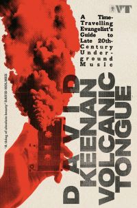 Book Cover for Volcanic Tongue by David Keenan
