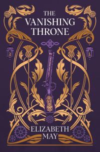Book Cover for The Vanishing Throne by Elizabeth May