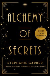 Book Cover for Alchemy of Secrets by Stephanie Garber