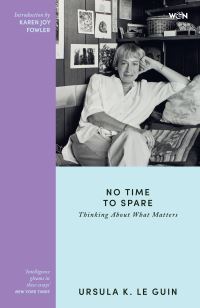 Book Cover for No Time to Spare by Ursula K Le Guin