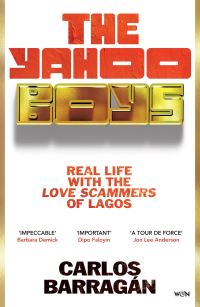 Book Cover for The Yahoo Boys by Carlos Barragán