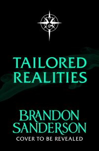 Book Cover for Tailored Realities by Brandon Sanderson
