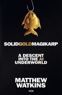 Book Cover for Solidgoldmagikarp by Matthew Watkins