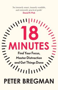 Book Cover for 18 Minutes by Peter Bregman