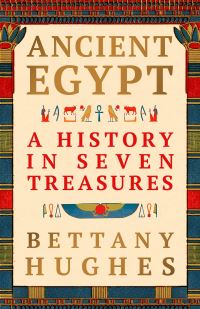 Book Cover for Ancient Egypt by Bettany Hughes