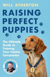 Book Cover for Raising Perfect Puppies by Will Atherton