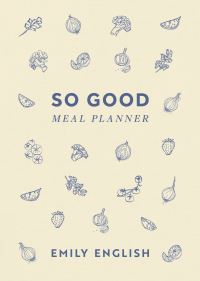 Book Cover for So Good Meal Planner by Emily English
