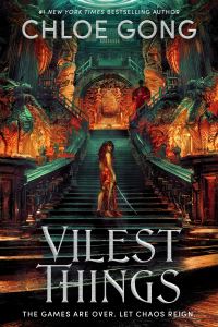 Book Cover for Vilest Things by Chloe Gong