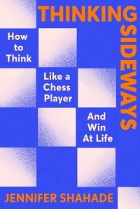 Book Cover for Thinking Sideways by Jennifer Shahade