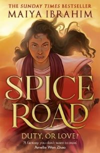 Book Cover for Spice Road by Maiya Ibrahim