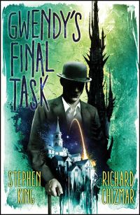 Book Cover for Gwendy's Final Task by Stephen King, Richard Chizmar