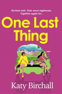Book Cover for One Last Thing by Katy Birchall