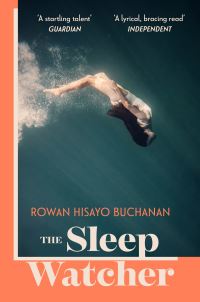Book Cover for The Sleep Watcher by Rowan Hisayo Buchanan
