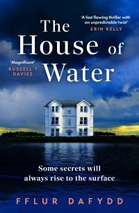 Book Cover for The House of Water by Fflur Dafydd