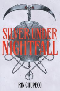 Book Cover for Silver Under Nightfall by Rin Chupeco