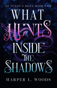 Book Cover for What Hunts Inside the Shadows by Harper L Woods