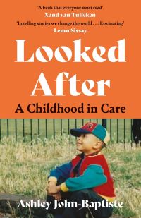 Book Cover for Looked After by Ashley John-Baptiste