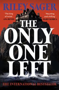 Book Cover for The Only One Left by Riley Sager