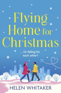 Book Cover for Flying Home for Christmas by Helen Whitaker
